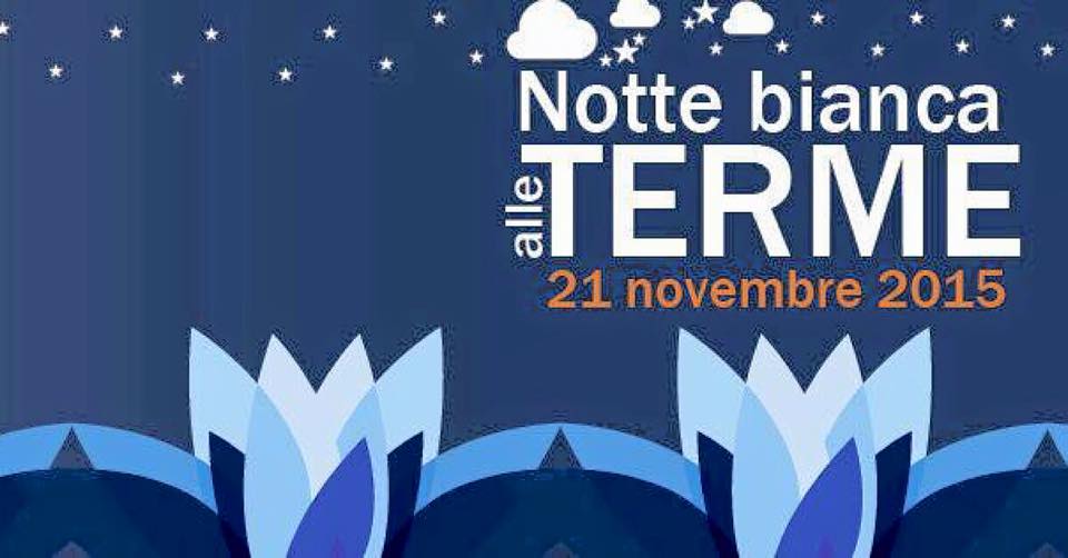 Notte Bianca alle Terme di Viterbo